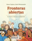 Fronteras abiertas : La ciencia y etica de la inmigracion - eBook