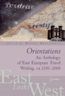 Orientations : An Anthology of European Travel Writing on Europe - eBook