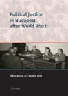 Political Justice in Budapest After World War II - Book