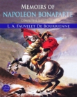 Memoirs of Napoleon Bonaparte: Complete & Illustrated - eBook