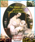 Queen of the Savannah : "A Story of the Mexican War" - eBook