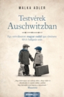 Testverek Auschwitzban - eBook