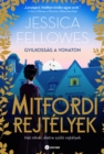 Mitfordi rejtelyek : Gyilkossag a vonaton - eBook