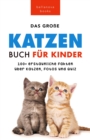 Katzen Bucher Das Ultimative Katzen-Buch fur Kinder : 100+ erstaunliche Fakten, Fotos, Quiz und Wortsuche Puzzle - eBook