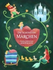 Hans Christan Andersen: Die schonsten Marchen - eBook