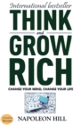 Think And Grow Rich: Change Your Mind, Change Your Life : (International Bestseller) - eBook