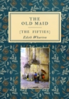 The Old Maid : The Fifties - eBook