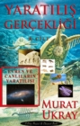 Yaratilis Gercekligi (II. Cilt) : Evren ve Canlilarin Yaratilisi - eBook