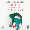 Eroul cu o mie de chipuri - eAudiobook