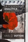 La sociologia analitica : Hacia una teoria terapeutica del mundo social - eBook