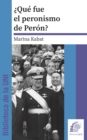 Que fue el peronismo de Peron : Historia Argentina - eBook