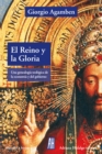 El reino y la Gloria : Una genealogia teologica de la economia y el gobierno. Homo sacer II 4 - eBook