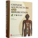 Chinese Acupuncture and Moxibustion - Book