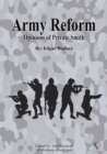 Army Reform : Opinions of Private Smith - eBook