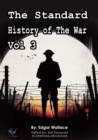 The Standard History of The War, Vol 3 - eBook