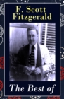 The Best of F. Scott Fitzgerald : The Great Gatsby + Tender Is the Night + This Side of Paradise + The Beautiful and Damned + The 13 Most Notable Short Stories - eBook