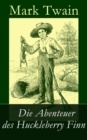Die Abenteuer des Huckleberry Finn - eBook