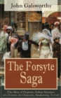 The Forsyte Saga (The Man of Property, Indian Summer of a Forsyte, In Chancery, Awakening, To Let) : Masterpiece of Modern Literature from the Nobel-Prize winner - eBook