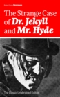 The Strange Case of Dr. Jekyll and Mr. Hyde (The Classic Unabridged Edition) : Psychological thriller by the prolific Scottish novelist, poet and travel writer, author of Treasure Island, Kidnapped, C - eBook