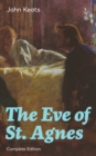 The Eve of St. Agnes (Complete Edition) - eBook