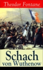 Schach von Wuthenow : Historisher Roman - Napoleonische Kriege (Geschichte aus der Zeit des Regiments Gensdarmes) - eBook