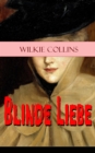 Blinde Liebe : Krimi-Klassiker - eBook