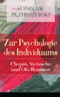 Zur Psychologie des Individuums: Chopin, Nietzsche und Ola Hansson - eBook