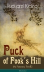 Puck of Pook's Hill (A Fantasy Book) - Illustrated : Historical and Magical Stories from one of the most popular writers in England, known for The Jungle Book, Just So Stories, Kim & Captain Courageou - eBook