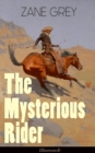 The Mysterious Rider (Illustrated) : Wild West Adventure - eBook