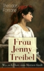 Frau Jenny Treibel - Wo sich Herz zum Herzen findt : Einblick in die burgerliche Gesellschaft des 19. Jahrhunderts - eBook