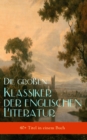 Die groen Klassiker der englischen Literatur (40+ Titel in einem Buch) - eBook