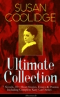 SUSAN COOLIDGE Ultimate Collection: 7 Novels, 35+ Short Stories, Essays & Poems; Including Complete Katy Carr Series (Illustrated) : What Katy Did Trilogy, The Letters of Jane Austen, Clover, In the H - eBook