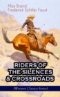 RIDERS OF THE SILENCES & CROSSROADS (Western Classics Series) : The Chronicles of the Wild West Outlaws - The Jacqueline Boone Adventures - eBook