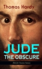 JUDE THE OBSCURE (British Classics Series) : Historical Romance Novel - eBook