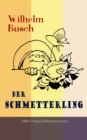 Der Schmetterling (Mit Originalillustrationen) - eBook