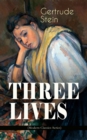 THREE LIVES (Modern Classics Series) - eBook
