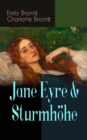 Jane Eyre & Sturmhohe : Die beliebtesten Liebesgeschichten der Weltliteratur - eBook