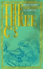 The Three C's (Illustrated) : The Book of Spells: Children's Fantasy Classic (The Wonderful Garden) - eBook