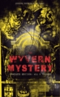 THE WYVERN MYSTERY (Complete Edition: All 3 Volumes) : Spine-Chilling Mystery Novel of Gothic Horror and Suspense - eBook