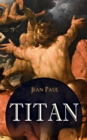 Titan : Auf der Suche nach der eigenen Identitat - Klassiker der romantischen Fantastik - eBook