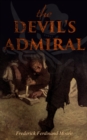 THE DEVIL'S ADMIRAL : A Pirate Adventure Tale - eBook