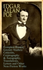 Edgar Allan Poe: Complete Essays, Literary Studies, Criticism, Cryptography & Autography, Translations, Letters and Other Non-Fiction Works : The Philosophy of Composition, The Rationale of Verse, The - eBook