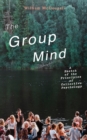 The Group Mind: A Sketch of the Principles of Collective Psychology - eBook