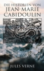 Die Historien von Jean-Marie Cabidoulin - eBook