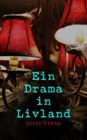 Ein Drama in Livland - eBook