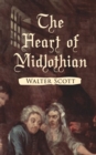 The Heart of Midlothian : Historical Novel - eBook