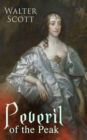 Peveril of the Peak : Historical Novel - eBook