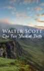 The Fair Maid of Perth : Historical Romance Novel - eBook