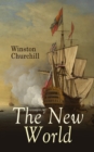 The New World : A History of the English-Speaking Peoples - eBook