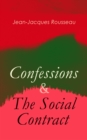 Confessions & The Social Contract - eBook